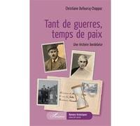 Tant de guerre temps de paix Christiane Dufourcq-Chappaz (Auteur)