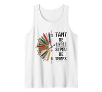 Tant De Livres Si Peu De Temps Cadeau Lecture Livre Original Débardeur