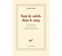 Tant de soleils dans le sang - André Velter - Gallimard - broché - Poésie