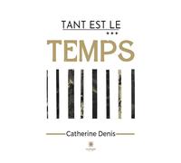 Tant est le temps