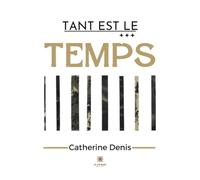 Tant est le temps