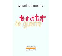 Mercè Rodoreda – Tant et tant de guerre – Roman – Poche