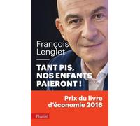Tant Pis, Nos Enfants Paieront !