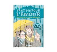 Tant Pis Pour L'amour. Ou Comment J'ai Survécu À Un Manipulateur