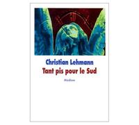 Tant pis pour le sud