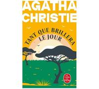Tant Que Brillera Le Jour