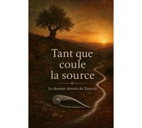 Tant que coule la source