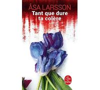 Tant que dure ta colère