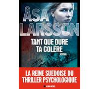 Tant que dure ta colère