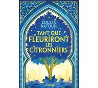 Tant Que Fleuriront Les Citronniers