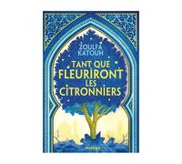 Tant Que Fleuriront Les Citronniers