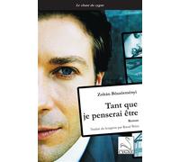 Tant que je penserai être - Zoltán Böszörményi - Du Cygne Eds - broché - Roman