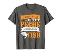 Tant Que Je Peux Aller À La Pêche Le Reste Je M'en Fish T-Shirt, Homme, Asphalte, XXL