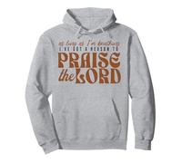 Tant Que Je respire, J'Ai Une Raison de louer Le Seigneur Sweat à Capuche