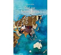 Tant que la terre durera