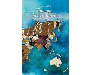 Tant que la terre durera