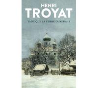 Tant que la terre durera - Henri Troyat - J'ai Lu - Poche - Roman