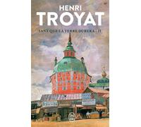 Tant que la terre durera Tome 2 - Henri Troyat - J'ai Lu - Poche - Livre