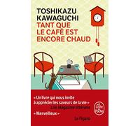 Tant que le café est encore chaud