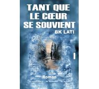 Tant que le coeur se souvient