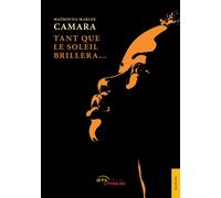Tant que le soleil brillera - Maïmouna Marlee Camara - Jets D'encre - broché - Récit