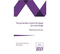 Tant que les dieux n'auront rien changé, rien n'aura changé - Rafael Sánchez Ferlosio - Presses Universitaires De Dijon - broché - Essai
