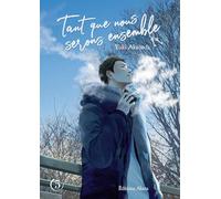 Tant que nous serons ensemble - tome 5