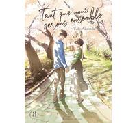 Tant que nous serons ensemble - Tome 8