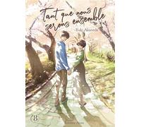 Tant que nous serons ensemble - Tome 8 - Yuki Akaneda - Akata - broché - Manga