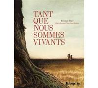 Frédéric Bihel – Tant que nous sommes vivants – Bande dessinée – Cartonné
