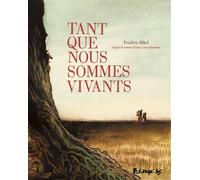 Tant que nous sommes vivants - Frédéric Bihel - Futuropolis - cartonné - Bande dessinée