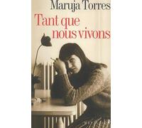 Tant que nous vivons