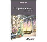Tant Que Scintilleront Les Étoiles