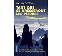 Tant que se dresseront les pierres