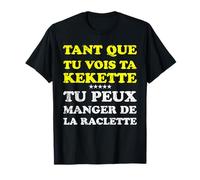 Tant Que tu Vois ta kekette by TEESAT T-Shirt
