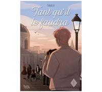 Tant Qu'il Le Faudra - Tome 1