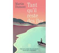 Tant qu'il reste des îles - Martin Dumont - J'ai Lu - Poche - Roman