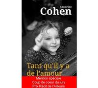 Tant qu'il y a de l'amour Sandrine Cohen (Auteur)