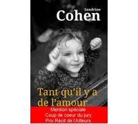 Tant qu'il y a de l'amour - Sandrine Cohen - Du Caiman Eds - broché - Roman
