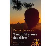 Tant qu'il y aura des cèdres