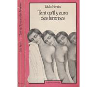 Tant qu'il y aura des femmes.