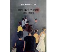 Tant qu'il y aura des mots