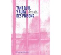 Tant qu'il y aura des prisons
