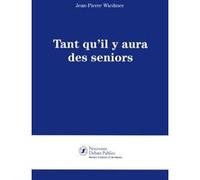 Tant qu'il y aura des seniors