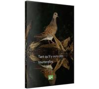 Tant Qu'il Y Aura Des Tourterelles