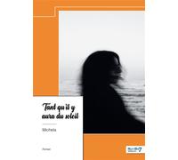 Tant qu'il y aura du soleil - Michela - Nombre 7 - relié - Roman