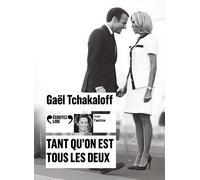 Tant qu'on est tous les deux 1 CD audio - Gaël Tchakaloff - Gallimard - Texte lu (CD) - Textes lus CD