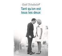 Tant qu'on est tous les deux - Gaël Tchakaloff - J'ai Lu - Poche - Essai