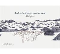 Tant qu'on l'aura sous les pieds - Chloé PINCE - Cotcotcot - broché - Roman graphique