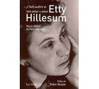 Tant souffrir et tant aimer selon Etty Hillesum
